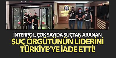İnterpol, çok sayıda suçtan aranan Zafer Saral'ı Türkiye'ye iade etti