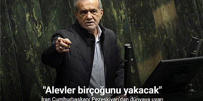 İran Cumhurbaşkanı Pezeşkiyan’dan dünyaya uyarı