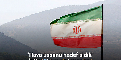 İran’dan ABD’nin son saldırılarına misilleme: 