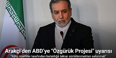 İran Dışişleri Bakanı Arakçi’den ABD’ye 