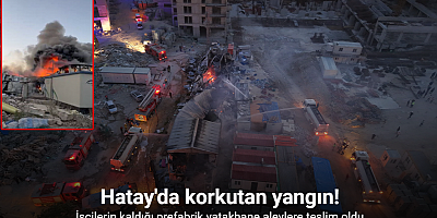 İşçilerin kaldığı prefabrik yatakhane alevlere teslim oldu