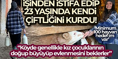 İşinden istifa edip 23 yaşında kendi çiftliğini kurdu