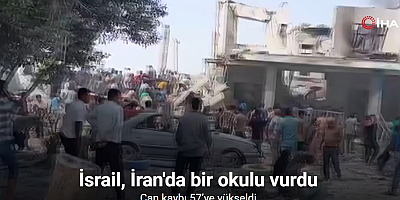 İsrail'in İran’da ilkokula yönelik saldırısında can kaybı 57’ye yükseldi