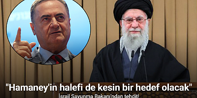 İsrail Savunma Bakanı Katz: 