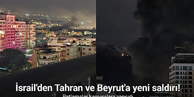 İsrail, Tahran ve Beyrut'a yeni saldırı dalgası başlattı
