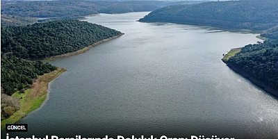 İstanbul Barajlarında Doluluk Oranı Düşüyor