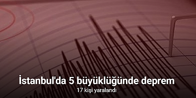 İstanbul'da 5 büyüklüğünde deprem