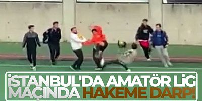 İstanbul'da Amatör Lig maçında hakeme darp!