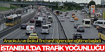İstanbul'da eğitim öğretim döneminin başlamasıyla birlikte trafikte yoğunluk oluştu