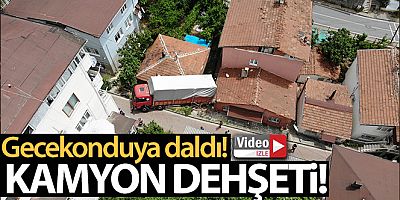 İstanbul'da kamyon dehşeti kamerada: Gecekonduya daldı