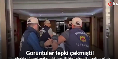 İstanbul’da öğrenci yurdundaki olaya ilişkin 4 şüpheli gözaltına alındı
