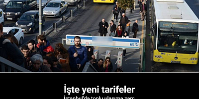 İstanbul’da toplu taşımaya yüzde 20 zam yapıldı