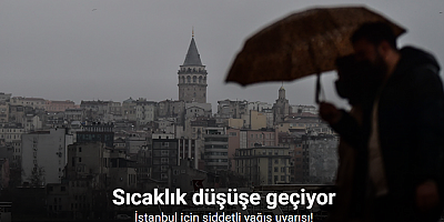 İstanbul için şiddetli yağış uyarısı