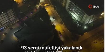 İstanbul merkezli 11 ilde FETÖ operasyonu: 93 vergi müfettişi yakalandı