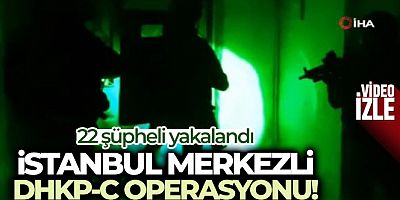 İstanbul merkezli 5 ilde DHKP/C'ye operasyon: 22 gözaltı