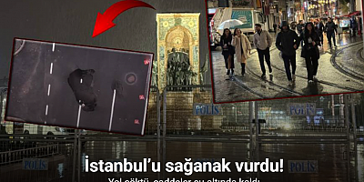 İstanbul’u sağanak vurdu! Yol çöktü, caddeler su altında kaldı