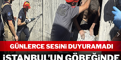 İstanbul'un göbeğinde tünelde sıkıştı: Günlerce sesini duyuramadı