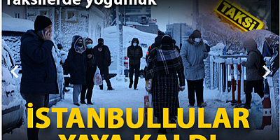 İstanbullular yaya kaldı 
