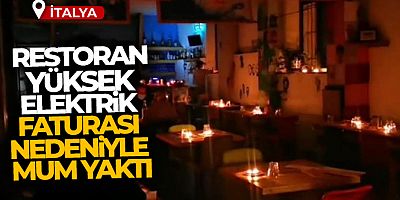 İtalya'da restoran, yüksek elektrik faturası nedeniyle mum yaktı