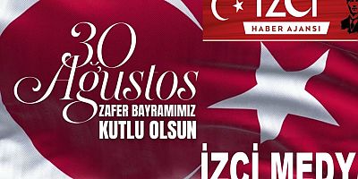 İzci Medya 30 Ağustos Zafer Bayramının 100. Yıldönümü nedeniyle bir kutlama mesajı yayınladı.