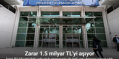 İzmir Büyükşehir’deki zarar 1.5 milyar TL’yi aşıyor