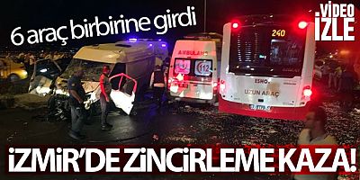 İzmir'de 6 araçlık zincirleme kaza: 11 yaralı