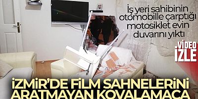 İzmir'de film sahnelerini aratmayan kovalamaca