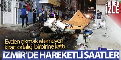İzmir'de hareketli saatler: Evden çıkmak istemeyen kiracı ortalığı birbirine kattı