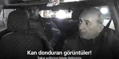 İzmir’de taksi şoförü cinayetinde kan donduran görüntüler ortaya çıktı