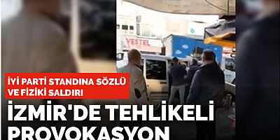 İzmir'de tehlikeli provokasyon