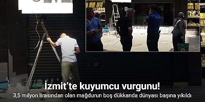 İzmit’te kuyumcu vurgunu: 