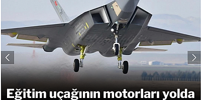 KAAN için tık yok, eğitim uçağının motorları yolda