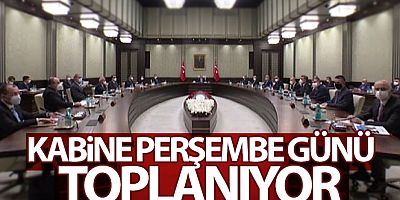 Kabine Perşembe günü toplanıyor