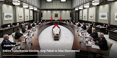 Kabine Toplantısında Gündem: Yargı Paketi ve İnfaz Düzenlemesi