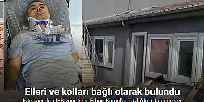 Kaçırılan İBB Kültür A.Ş. yöneticisi Erhan Karaal’ın Tuzla’da bulunduğu yer böyle görüntülendi