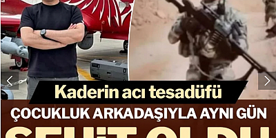 Kaderin acı tesadüfü! Çocukluk arkadaşıyla aynı tarihte şehit oldu