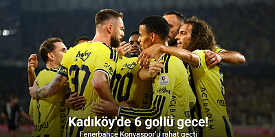Kadıköy'de 6 gollü gece! Fenerbahçe Konyaspor'u rahat geçti