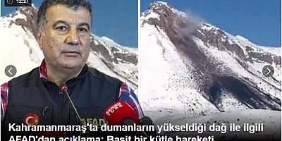 Kahramanmaraş'ta dumanların yükseldiği dağ ile ilgili AFAD'dan açıklama: Basit bir kütle hareketi