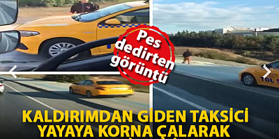 Kaldırımdan giden taksici, yayaya korna çalarak yol istedi