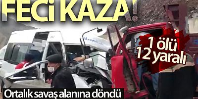 Kamyonetle minibüs çarpıştı: 1 ölü, 12 yaralı