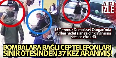 Kandil'in şifreleri çözüldü: Bombalara bağlı cep telefonları sınır ötesinden 37 kez arandı