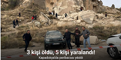 Kapadokya'da peribacası yıkıldı: Ölü ve yaralılar var