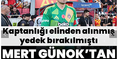 Kaptanlığı elinden alınmış, yedek bırakılmıştı! Mert Günok'tan açıklama geldi
