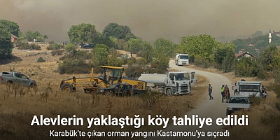 Karabük’te çıkan orman yangını Kastamonu’ya sıçradı: Alevlerin yaklaştığı köy tahliye edildi