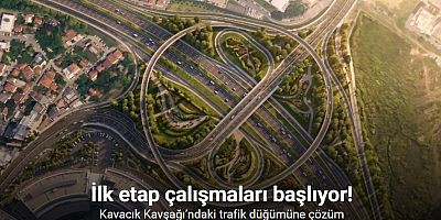 Kavacık Kavşağı’ndaki trafik düğümüne çözüm: İlk etap çalışmaları başlıyor