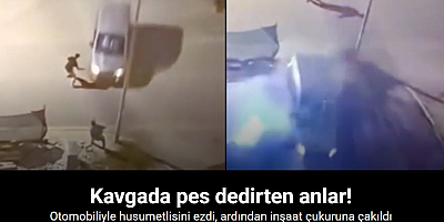 Kavga ettiği şahsa araçla çarpıp çukura uçtu: O anlar kamerada