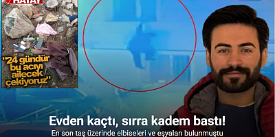 Kayıp genç 24 gündür aranıyor; en son taş üzerinde elbiseleri ve eşyaları bulunmuştu