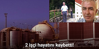 Kaynak yaparken felaketi yaşadılar: 2 işçi hayatını kaybetti