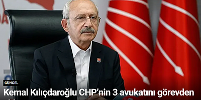 Kemal Kılıçdaroğlu CHP’nin 3 avukatını görevden aldı