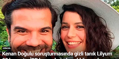 Kenan Doğulu soruşturmasında gizli tanık Lilyum 03 konuştu: İBB konserlerinden aldığı paraları paylaşıyordu
